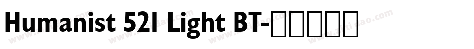 Humanist 521 Light BT字体转换